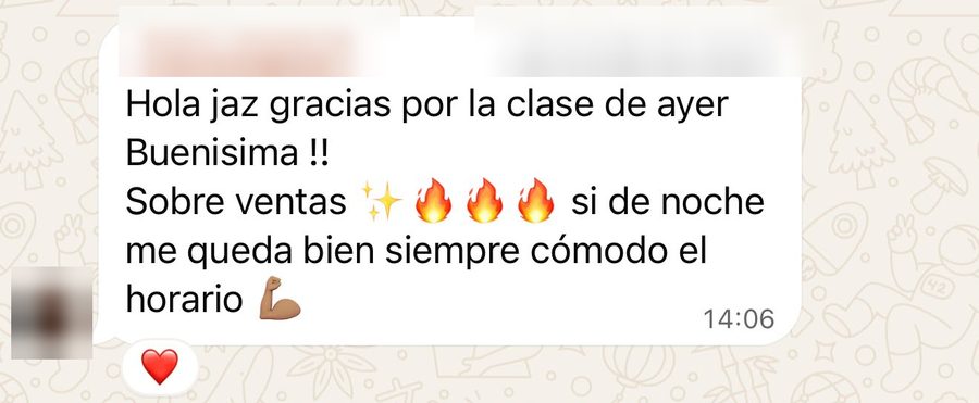 Mensaje de WhatsApp: Hola Jaz, gracias por la clase de ayer, ¡buenísima! Sobre ventas.
